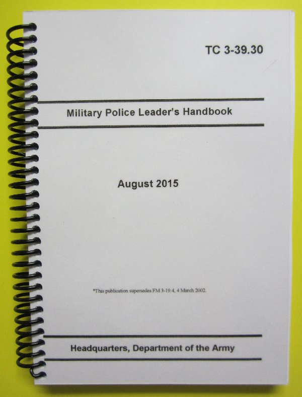 TC 3-39.30, Military Police Leader's Handbook - 2015